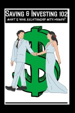 Saving & Investing 102