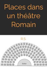 Places dans un théâtre Romain