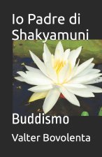 Io Padre di Shakyamuni