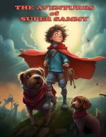 The Adventures of Super Sammy