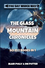 The Glass Mountain Chronicles