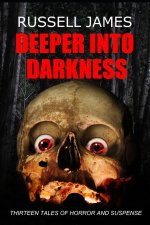 Deeper Into Darkness