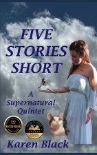 Five Stories Short