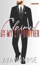 Claimed by my Stepbrother
