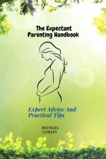 The Expectant Parenting Handbook