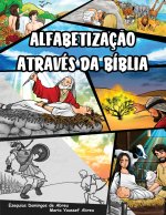 Alfabetização Através da Bíblia - Versão em Preto e Branco (Portuguese Edition.