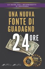 Una nuova fonte di guadagno 24 ore