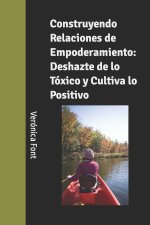 Construyendo Relaciones de Empoderamiento