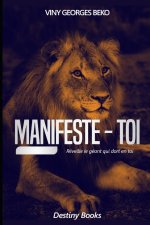 MANIFESTE-TOI