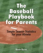 The Baseball Playbook for Parents
