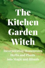 The Kitchen Garden Witch