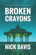 BROKEN CRAYONS
