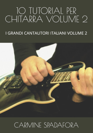 10 TUTORIAL PER CHITARRA VOLUME 2