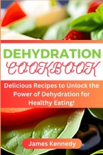 DEHYDRATION COOKBOOK
