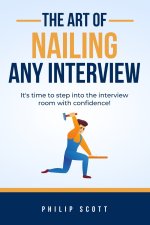 The Art of Nailing Any Interview