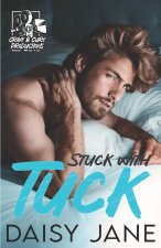 Stuck With Tuck