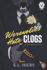 Werewolves Hate Clogs