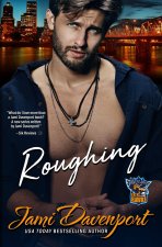 Roughing