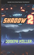 Shadow, Part 2
