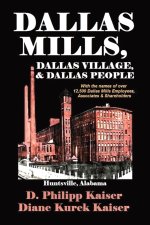 DALLAS MILLS, DALLAS VILLAGE, & DALLAS PEOPLE