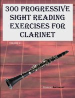 300 Progressive Sight Reading Exercises for Clarinet