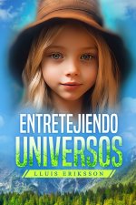 Entretejiendo Universos