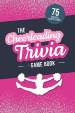 The Cheerleading Trivia Game Book