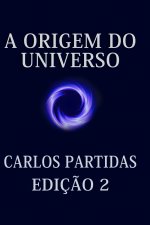 A ORIGEM DO UNIVERSO