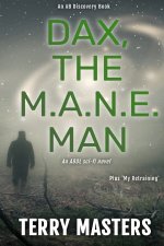 Dax, The M.A.N.E. Man