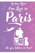 One love in Paris. An original and exciting romantic comedy