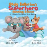 Koala Ballerina's Superhero Bowling Rescue