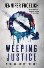 Weeping Justice
