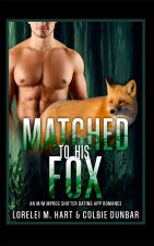 Matched to His Fox