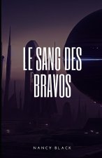 Le sang des bravos