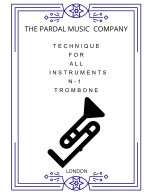 TECHNIQUE FOR ALL INSTRUMENTS N-1 TROMBONE