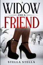 A Widow and A Friend