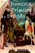 A donzela, o príncipe e o dragão