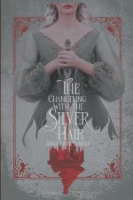 The Changeling with the Silver Hair