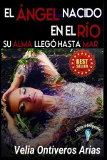 EL ANGEL NACIDO EN EL RIO