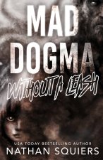 Mad Dogma