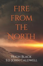 Fire from the North