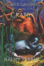 Tedrick Gritswell Gets Crabby