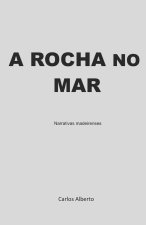 A ROCHA NO MAR