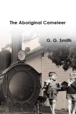The Aboriginal Cameleer
