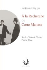 À LA RECHERCHE DE CORTO MALTESE