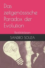 Das zeitgenössische Paradox der Evolution