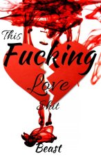 This Fucking Love Shit