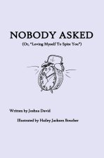 Nobody Asked