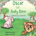 Oscar The Bully Bear
