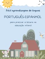 Fácil aprendizagem de línguas Português-Espanhol para praticar a leitura na educação infantil